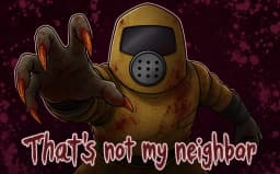 That's Not My Neighbor