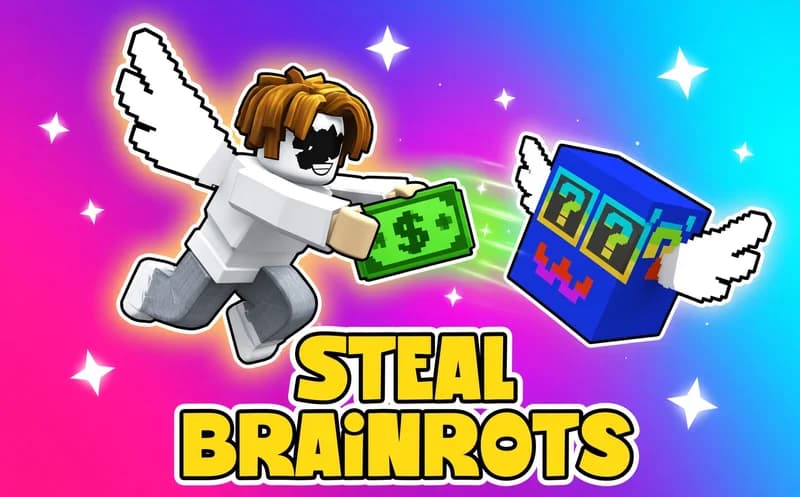 Steal Brainrots