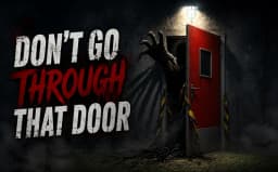 Don't Go Through That Door
