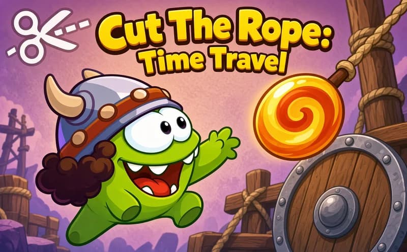 Cut The Rope: Time Travel