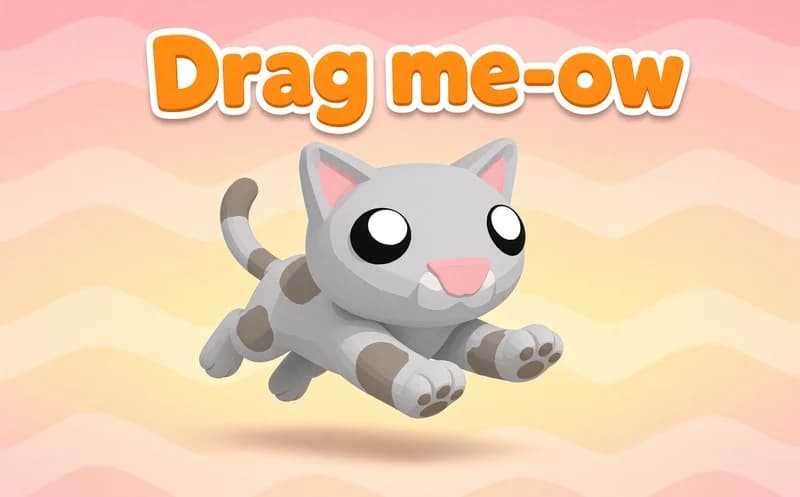 Drag me-ow